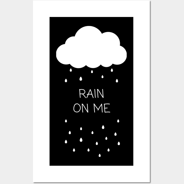 Rain On Me Wall Art by Lasso Print